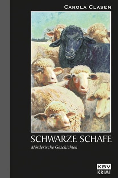 Schwarze Schafe, Carola Clasen - Ebook - 9783954410224