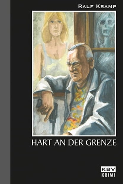 Hart an der Grenze, Ralf Kramp - Ebook - 9783954410637