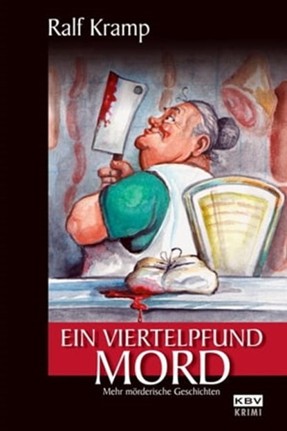 Ein Viertelpfund Mord, Ralf Kramp - Ebook - 9783954410644