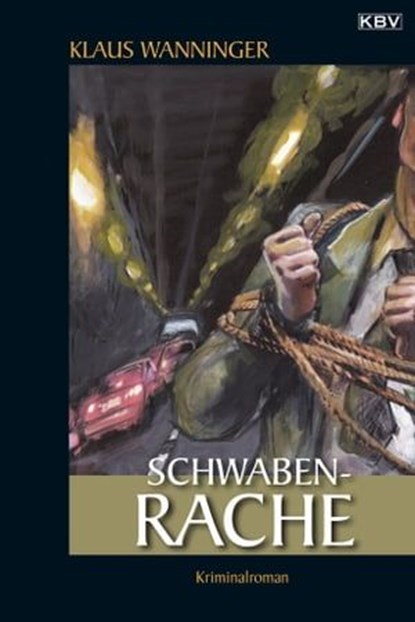 Schwaben-Rache, Klaus Wanninger - Ebook - 9783954410897