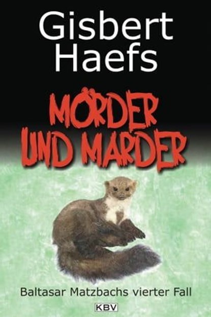 Mörder und Marder, Gisbert Haefs - Ebook - 9783954411177