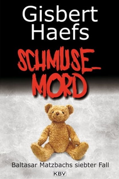 Schmusemord, Gisbert Haefs - Ebook - 9783954411290