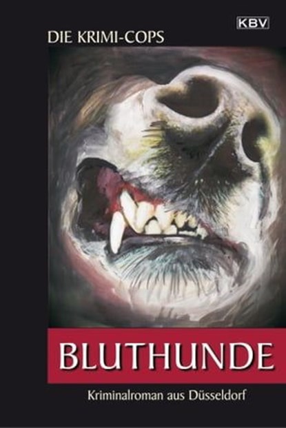 Bluthunde, Die Krimi-Cops - Ebook - 9783954411344
