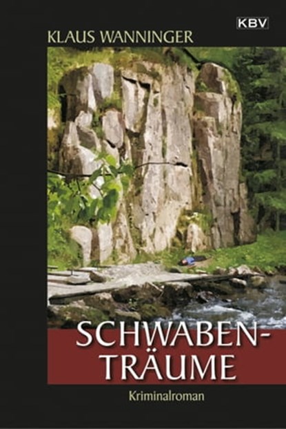 Schwaben-Träume, Klaus Wanninger - Ebook - 9783954413102