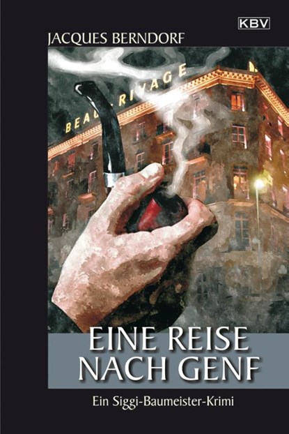 Eine Reise nach Genf, Jacques Berndorf - Paperback - 9783954413553