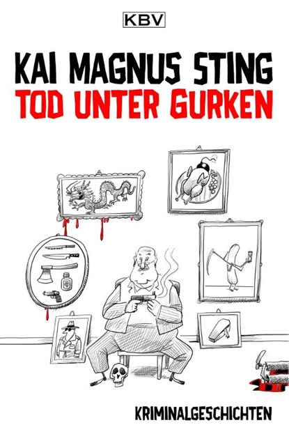 Tod unter Gurken, Kai Magnus Sting - Paperback - 9783954413638