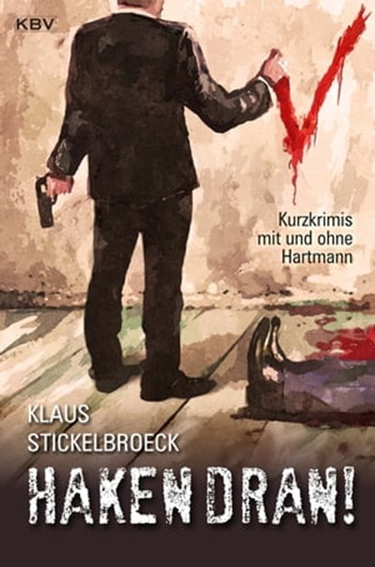 Haken dran!, Klaus Stickelbroeck - Ebook - 9783954414031