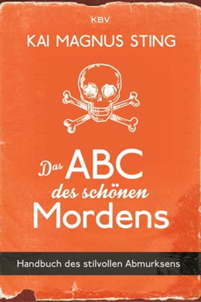 Das ABC des schönen Mordens, Kai Magnus Sting - Ebook - 9783954414697