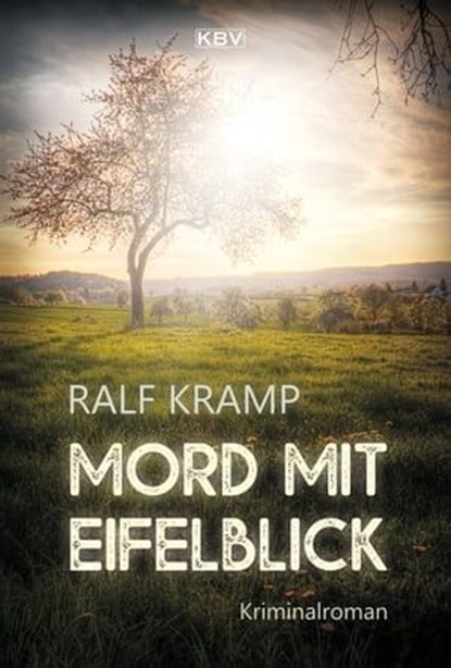 Mord mit Eifelblick, Ralf Kramp - Ebook - 9783954414710