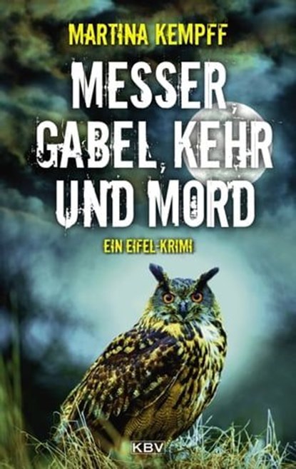 Messer, Gabel, Kehr und Mord, Martina Kempff - Ebook - 9783954414888