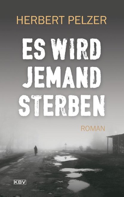 Es wird jemand sterben, Herbert Pelzer - Paperback - 9783954415618