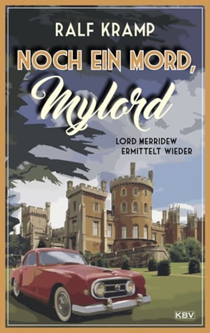 Noch ein Mord, Mylord, Ralf Kramp - Ebook - 9783954415748