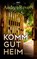 Komm gut heim, Andrea Revers - Paperback - 9783954415786