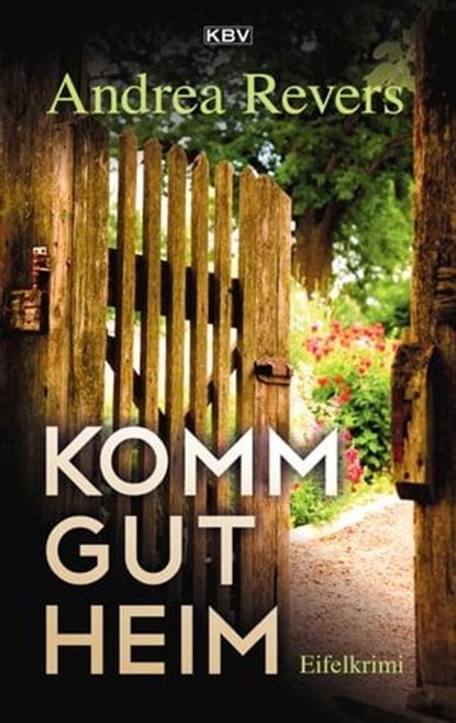Komm gut heim, Andrea Revers - Ebook - 9783954415908