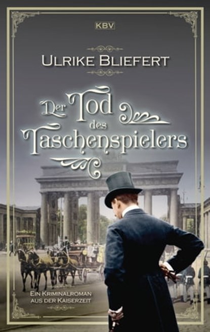 Der Tod des Taschenspielers, Ulrike Bliefert - Ebook - 9783954415977