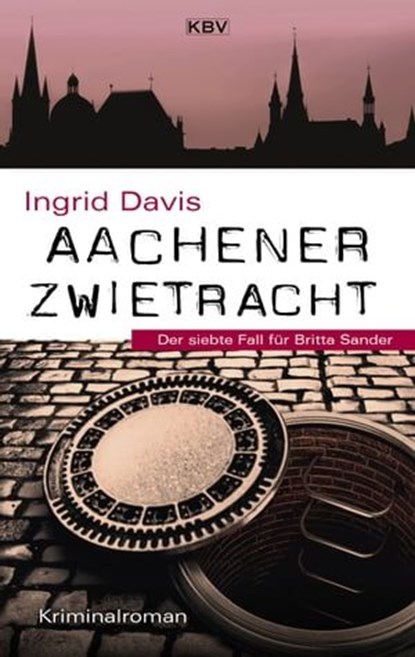Aachener Zwietracht, Ingrid Davis - Ebook - 9783954416134
