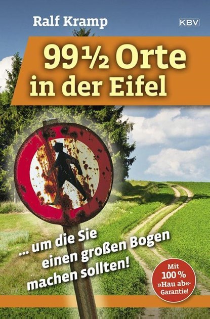 99 1/2 Orte in der Eifel, Ralf Kramp - Paperback - 9783954416332