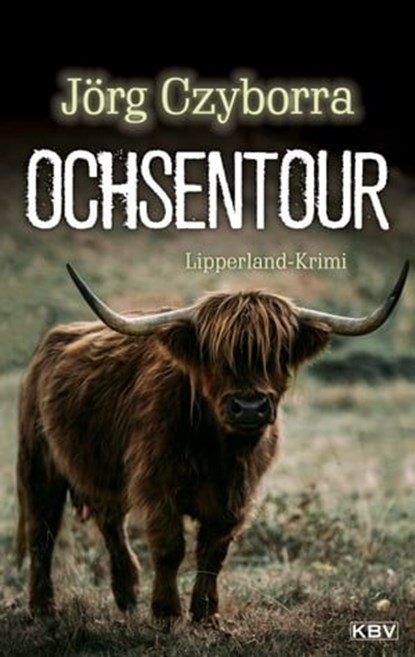 Ochsentour, Jörg Czyborra - Ebook - 9783954416417