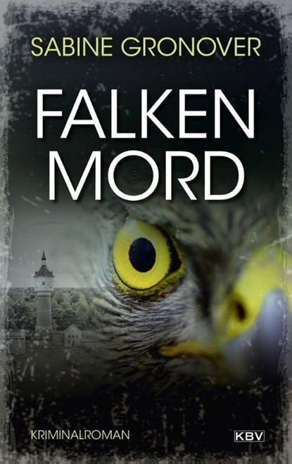 Falkenmord, Sabine Gronover - Paperback - 9783954416462