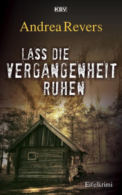 Lass die Vergangenheit ruhen, Andrea Revers - Paperback - 9783954416622