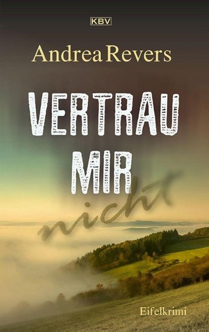 Vertrau mir nicht, Andrea Revers - Paperback - 9783954416967