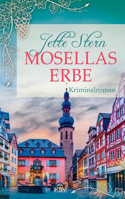Mosellas Erbe, Jette Stern - Paperback - 9783954417261