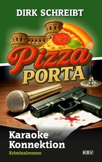 Pizza Porta - Karaoke Konnektion, Dirk Schreibt - Ebook - 9783954417704