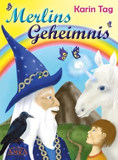 Merlins Geheimnis, Karin Tag - Ebook - 9783954471225