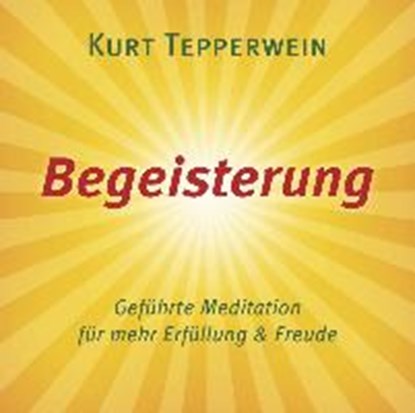 Begeisterung, TEPPERWEIN,  Kurt - Overig - 9783954471843