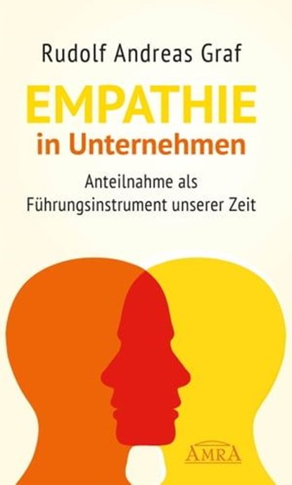 Empathie in Unternehmen, Rudolf Andreas Graf ; Michael Wittmann - Ebook - 9783954471966