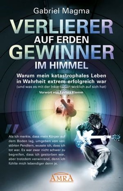 Verlierer auf Erden, Gewinner im Himmel, Gabriel Magma ; Pavlina Klemm - Ebook - 9783954472741