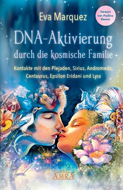 DNA-Aktivierung durch die kosmische Familie, Eva Marquez - Paperback - 9783954473359