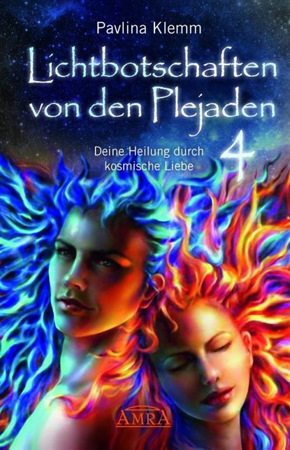 Lichtbotschaften von den Plejaden Band 4, Pavlina Klemm - Gebonden - 9783954473496
