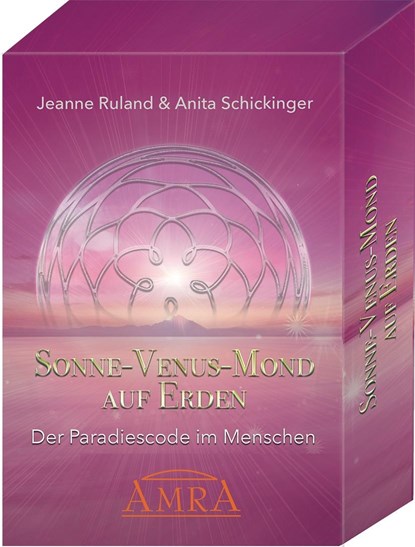 Sonne - Venus - Mond Auf Erden [Kartenset mit 55 Karten & Begleitbuch], Jeanne Ruland ;  Anita Schickinger - Gebonden - 9783954474301