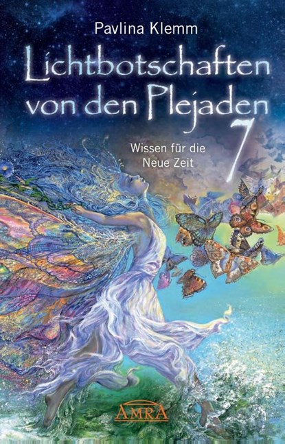 Lichtbotschaften von den Plejaden Band 7, Pavlina Klemm - Gebonden - 9783954474516