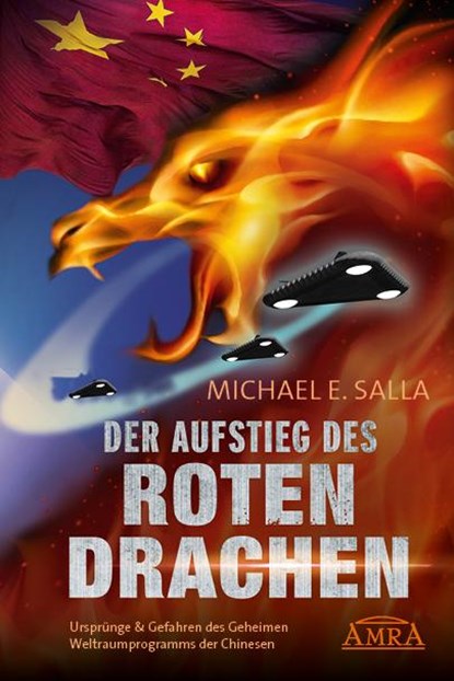 DER AUFSTIEG DES ROTEN DRACHEN, Michael E. Salla - Gebonden - 9783954474639