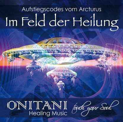 IM FELD DER HEILUNG, Onitani ; Marlies Pante - AVM - 9783954474783