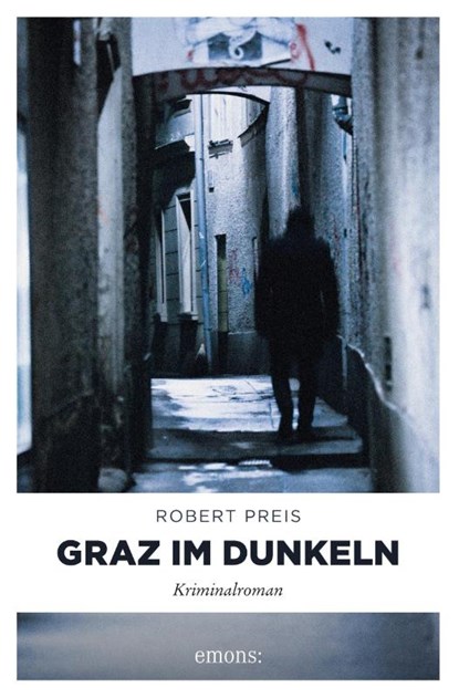 Graz im Dunkeln, Robert Preis - Paperback - 9783954511808