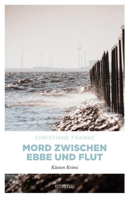 Mord zwischen Ebbe und Flut, Christiane Franke - Paperback - 9783954512560