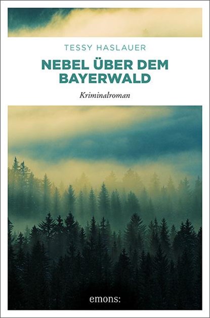 Nebel über dem Bayerwald, Tessy Haslauer - Paperback - 9783954513758