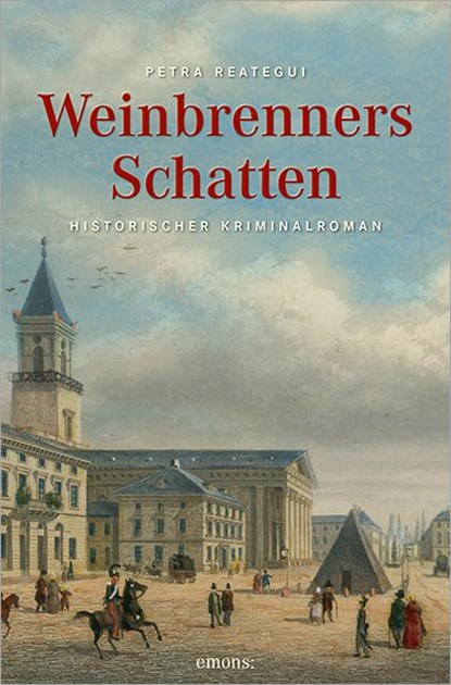 Weinbrenners Schatten, Petra Reategui - Paperback - 9783954514298