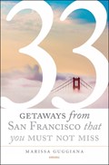 33 Getaways from San Francisco That You Must Not Miss | Marissa Guggiana | 
