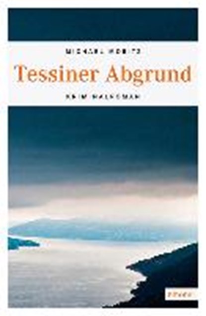 Tessiner Abgrund, MORITZ,  Michael - Overig - 9783954517190