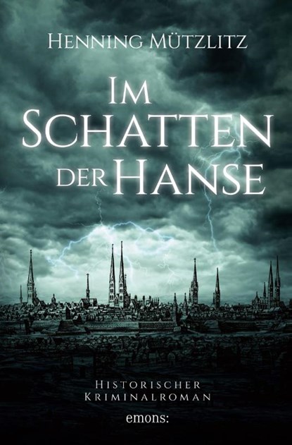 Im Schatten der Hanse, Henning Mützlitz - Paperback - 9783954517206