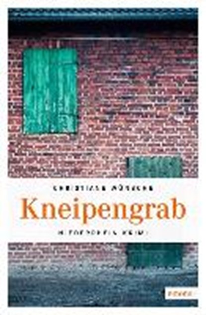 Wünsche, C: Kneipengrab, WÜNSCHE,  Christiane - Paperback - 9783954517886