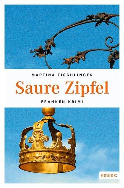 Saure Zipfel, Martina Tischlinger - Paperback - 9783954518005