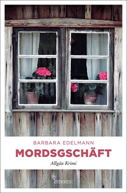 Mordsgschäft, Barbara Edelmann - Paperback - 9783954519859