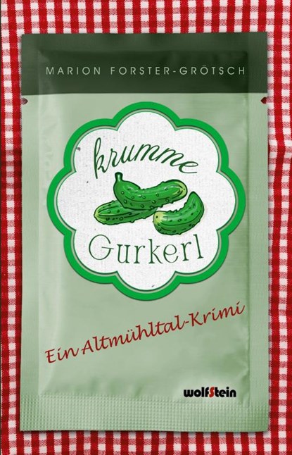 Krumme Gurkerl, Marion Forster-Grötsch - Paperback - 9783954527953