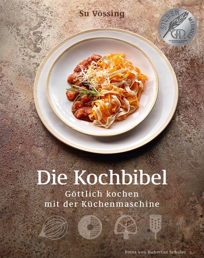Die Kochbibel, Susanne Vössing ;  Burkhard Vössing - Gebonden - 9783954530830