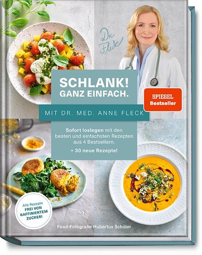 Schlank! Ganz einfach. - Mit Dr. med. Anne Fleck, Anne Fleck ; Bettina Matthaei ; Su Vössing - Gebonden - 9783954531950